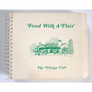 Food with a Flair- by The Members of Village Club ( 1971, Spiral Bound)